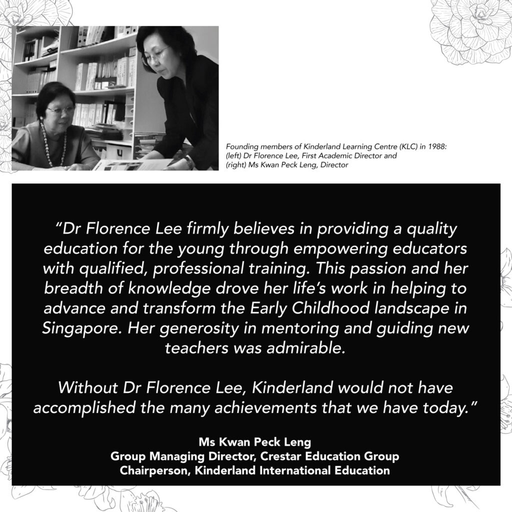 IndustryShaper, Legacy creator, our dearly revered Dr Florence Lee